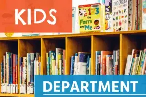 A wooden bookshelf filled with numerous children's books, with the word "KIDS" in large orange text covering the upper left portion of the image, and the word "DEPARTMENT" in large blue text covering the bottom of the image.